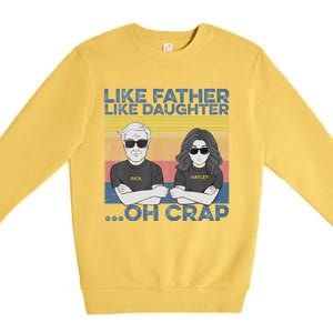 Like Father Like Daughter Premium Crewneck Sweatshirt