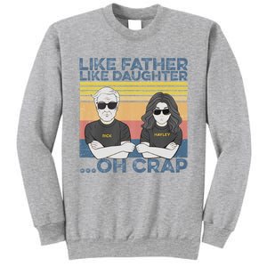 Like Father Like Daughter Sweatshirt