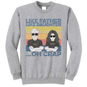 Like Father Like Daughter Tall Sweatshirt