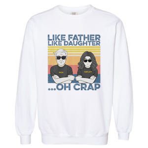 Like Father Like Daughter Garment-Dyed Sweatshirt