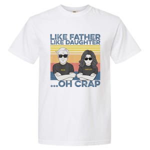 Like Father Like Daughter Garment-Dyed Heavyweight T-Shirt