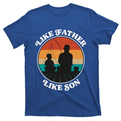 Like Father Like Son Funny Gift Family Fishing Trip Cool Gift T-Shirt