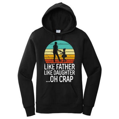 Like Father Like Daughter Oh Crap Retro Fathers Day Women's Pullover Hoodie