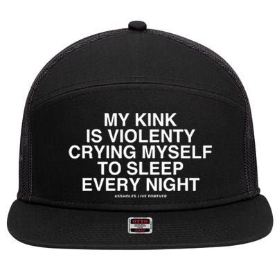 Linda Finegold My Kink Is Violenty Crying Myself To Sleep Every Night 7 Panel Mesh Trucker Snapback Hat