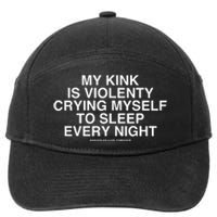 Linda Finegold My Kink Is Violenty Crying Myself To Sleep Every Night 7-Panel Snapback Hat