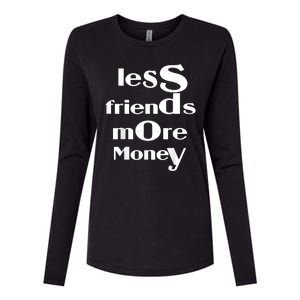 Less Friends More Money Womens Cotton Relaxed Long Sleeve T-Shirt