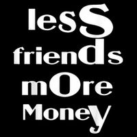 Less Friends More Money Cooling Performance Crew T-Shirt