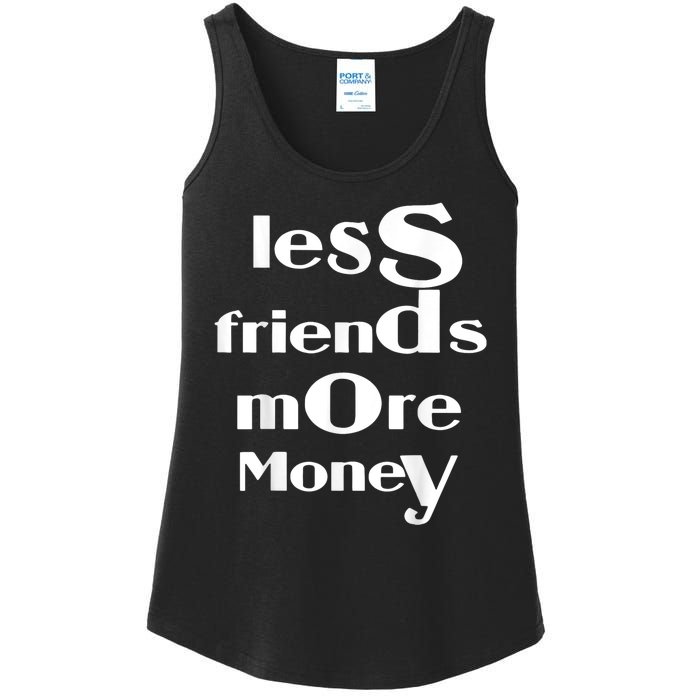 Less Friends More Money Ladies Essential Tank