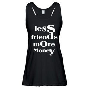 Less Friends More Money Ladies Essential Flowy Tank