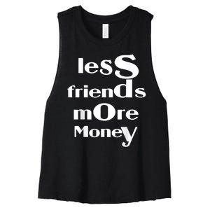 Less Friends More Money Women's Racerback Cropped Tank