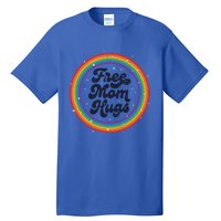 Lgbtq Free Mom Hugs Pride Lgbt Ally Rainbow MotherS Day Gift Tall T-Shirt