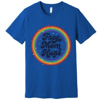 Lgbtq Free Mom Hugs Pride Lgbt Ally Rainbow MotherS Day Gift Premium T-Shirt