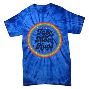 Lgbtq Free Mom Hugs Pride Lgbt Ally Rainbow MotherS Day Gift Tie-Dye T-Shirt