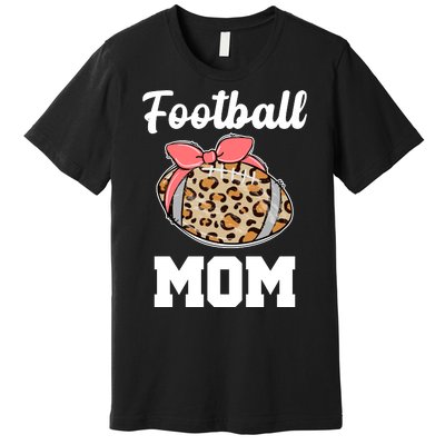 Leopard Football Mom Cute Gift Premium T-Shirt