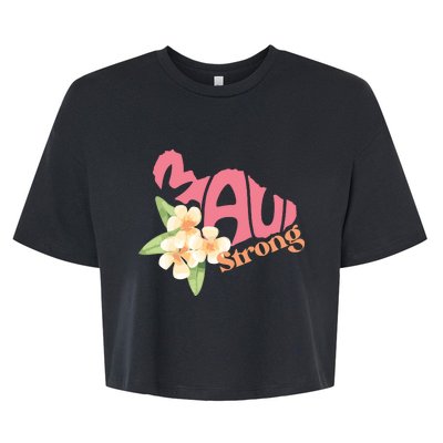 Lahaina Fires Maui Wildfire Relief Maui Strong Bella+Canvas Jersey Crop Tee