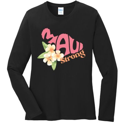 Lahaina Fires Maui Wildfire Relief Maui Strong Ladies Long Sleeve Shirt