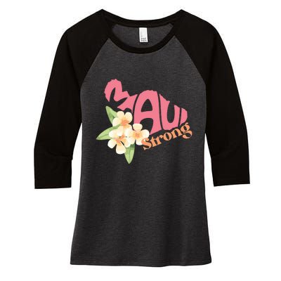 Lahaina Fires Maui Wildfire Relief Maui Strong Women's Tri-Blend 3/4-Sleeve Raglan Shirt