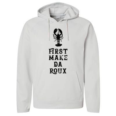 Louisiana First Make Da Roux Cajun Creole Cooking Performance Fleece Hoodie