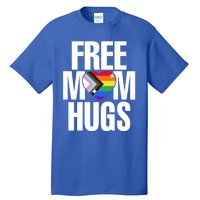 Lgbtq Free Mom Hugs Pride Lgbt Ally Rainbow Proud Mom Funny Gift Tall T-Shirt