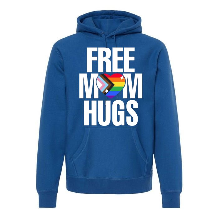 Lgbtq Free Mom Hugs Pride Lgbt Ally Rainbow Proud Mom Funny Gift Premium Hoodie