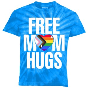 Lgbtq Free Mom Hugs Pride Lgbt Ally Rainbow Proud Mom Funny Gift Kids Tie-Dye T-Shirt