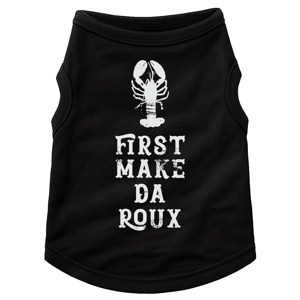 Louisiana First Make Da Roux Cajun Creole Cooking Doggie Tank