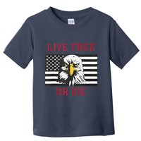Live Free Or Die Bald Eagle American Flag Toddler T-Shirt