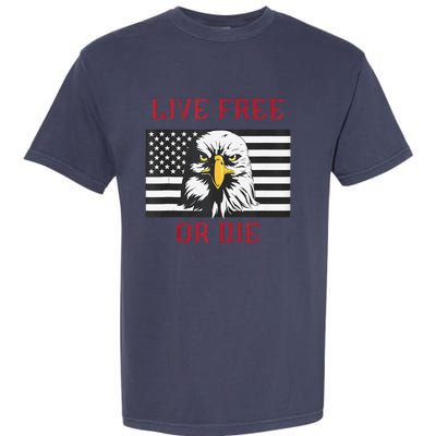 Live Free Or Die Bald Eagle American Flag Garment-Dyed Heavyweight T-Shirt