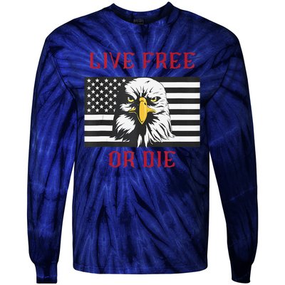 Live Free Or Die Bald Eagle American Flag Tie-Dye Long Sleeve Shirt