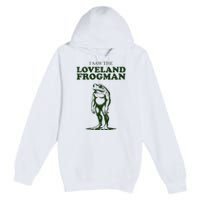 Loveland Frogman Ohio Tourist Visitor Premium Pullover Hoodie