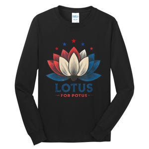 Lotus For Potus Kamala Harris 2024 Trend President Election Tall Long Sleeve T-Shirt