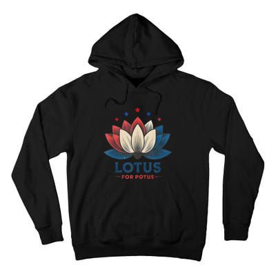 Lotus For Potus Kamala Harris 2024 Trend President Election Tall Hoodie