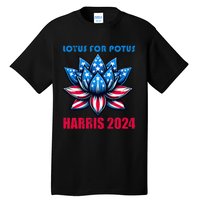 Lotus For Potus Harris 2024 Tall T-Shirt