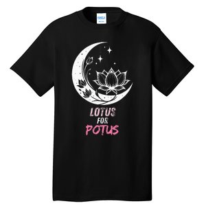 Lotus For Potus Kamala Harris 2024 President Trend Election Tall T-Shirt