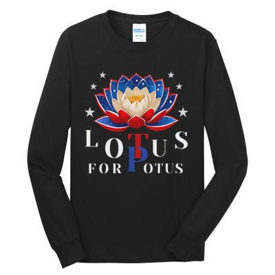 Lotus For Potus Kamala Harris 2024 President Trend Election Tall Long Sleeve T-Shirt