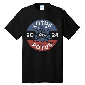 Lotus For Potus Kamala Harris 2024 Presidential Campaign Tall T-Shirt