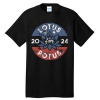 Lotus For Potus Kamala Harris 2024 Presidential Campaign Tall T-Shirt