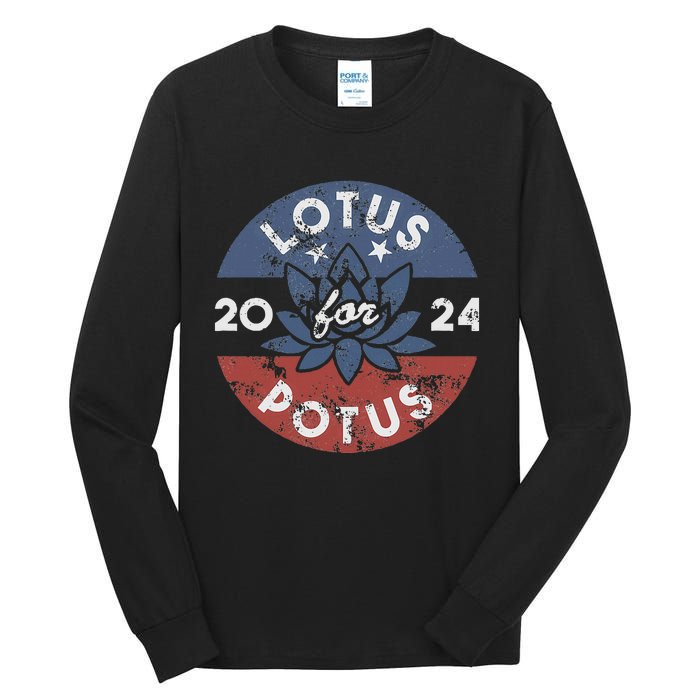 Lotus For Potus Kamala Harris 2024 Presidential Campaign Tall Long Sleeve T-Shirt