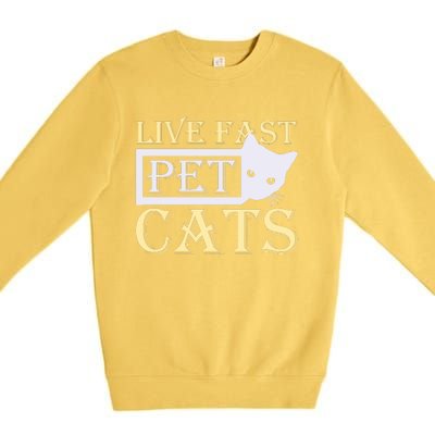 Live Fast Pet Cats Premium Crewneck Sweatshirt