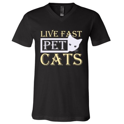 Live Fast Pet Cats V-Neck T-Shirt