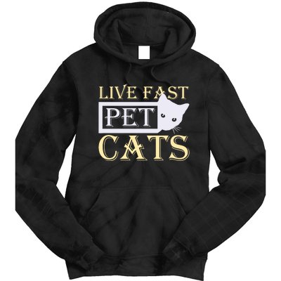 Live Fast Pet Cats Tie Dye Hoodie