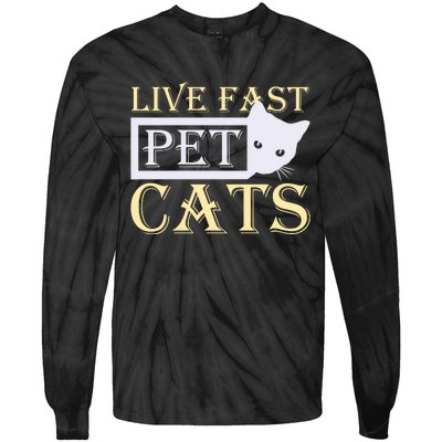 Live Fast Pet Cats Tie-Dye Long Sleeve Shirt