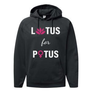 Lotus For Potus Kamala Harris Women Right President Performance Fleece Hoodie