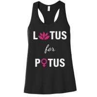 Lotus For Potus Kamala Harris Women Right President Women's Racerback Tank