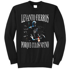 Levanto Fierros Porque Culos Ni Uno Calaca Sweatshirt