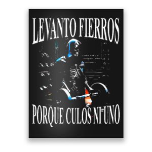 Levanto Fierros Porque Culos Ni Uno Calaca Poster