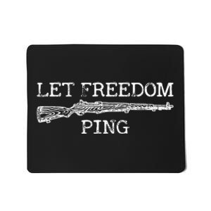 Let Freedom Ping Mousepad