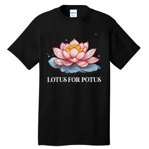 Lotus For Potus Kamala Harris President Campaign 2024 Tall T-Shirt