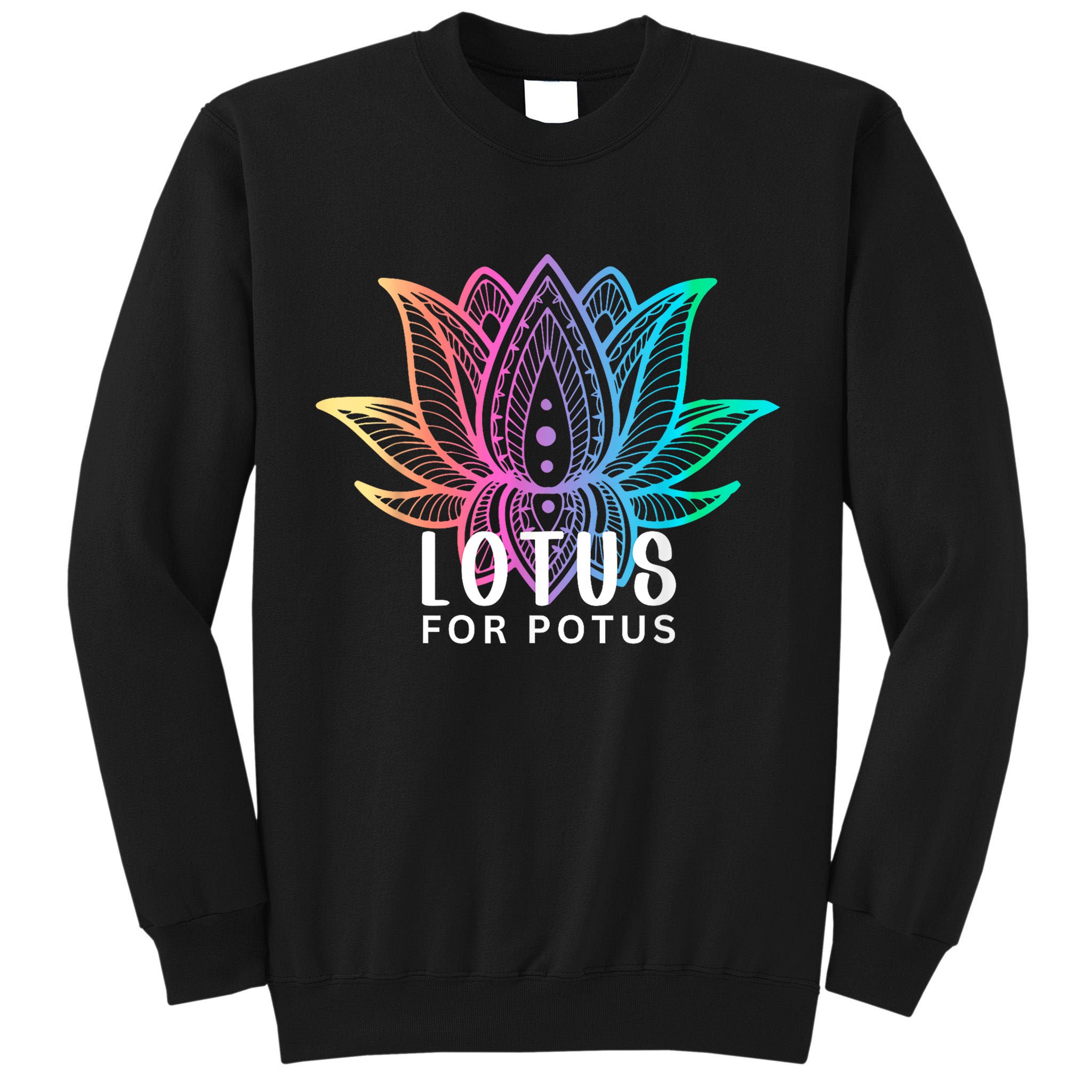 Lotus For Potus Kamala Harris Support Design Election 2024 Tall Sweatshirt