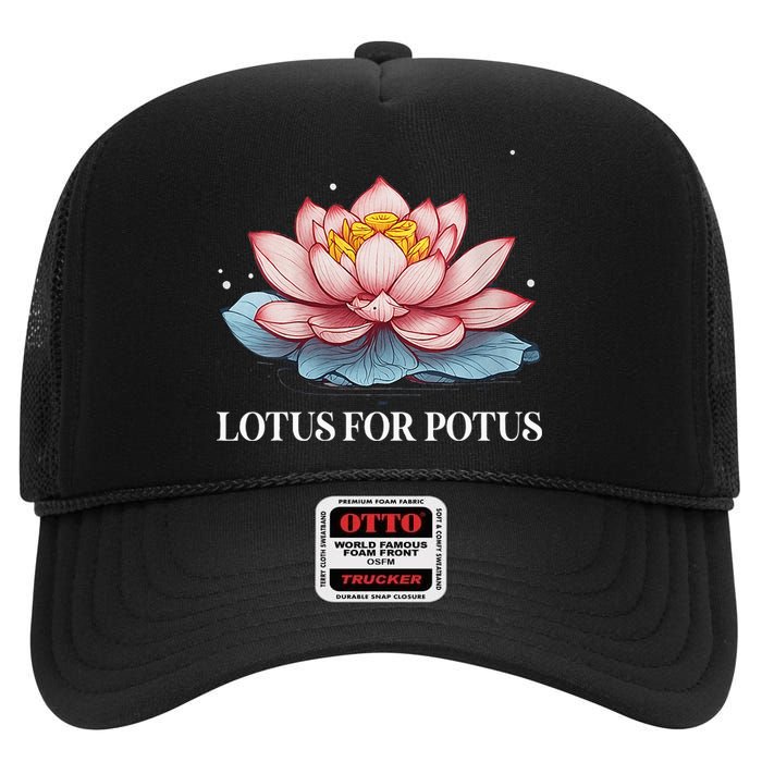 Lotus For Potus Kamala Harris President Campaign 2024 High Crown Mesh Back Trucker Hat